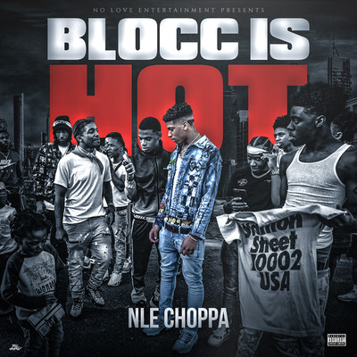 BLOCC IS HOT/NLE Choppa