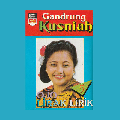 Gandrung, Vol. 5: Ojo Lirak Lirik/Kusniah