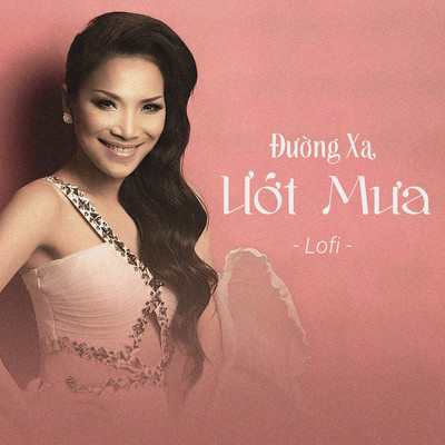 シングル/Duong Xa Uot Mua (Lofi)/Hong Ngoc