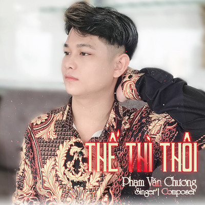 シングル/The Thi Thoi (Beat)/Pham Van Chuong