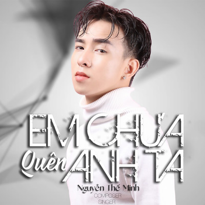 シングル/Em Chua Quen Anh Ta (Beat)/Nguyen The Minh