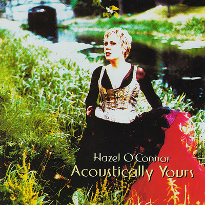 アルバム/Acoustically Yours/Hazel O'Connor