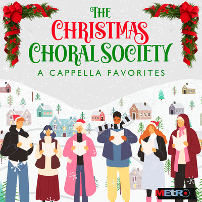 アルバム/The Christmas Choral Society - A Cappella Favorites/iSeeMusic