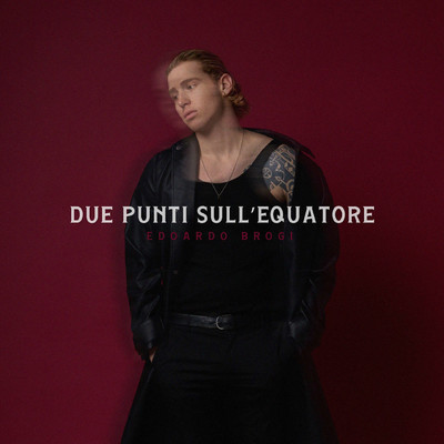 シングル/Due Punti Sull'Equatore/Edoardo Brogi