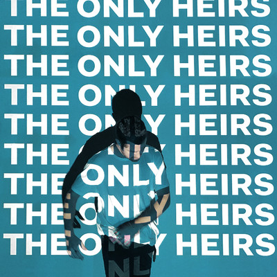 The Only Heirs/Local Natives