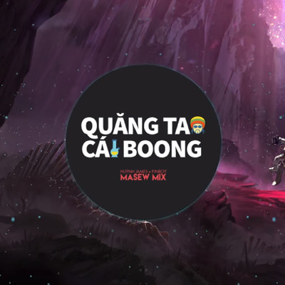 シングル/Quang Tao Cai Boong (feat. Huynh James, Pjnboys) [Remix]/Masew