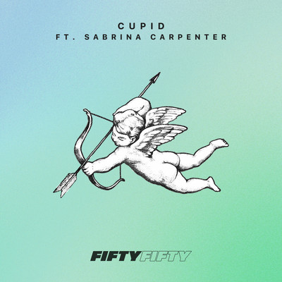 Cupid - Twin Ver. (feat. Sabrina Carpenter)/FIFTY FIFTY