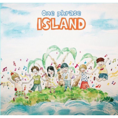 ISLAND/One phrase