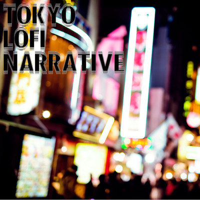 TOKYO LOFI NARRATIVE/REV.TANAKA