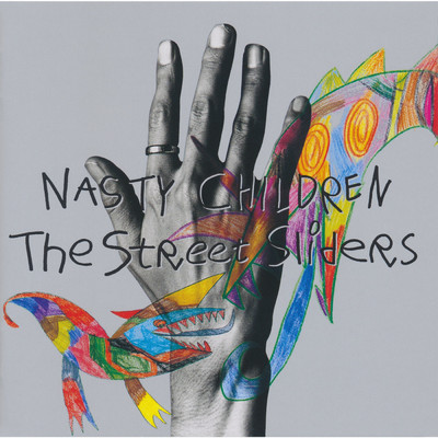NASTY CHILDREN/The Street Sliders