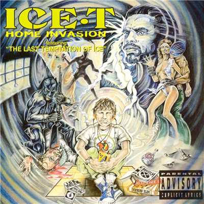 Home Invasion (Includes 'The Last Temptation Of Ice') (Explicit)/Ice T