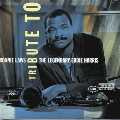 アルバム/Tribute To The Legendary Eddie Harris/Ronnie Laws