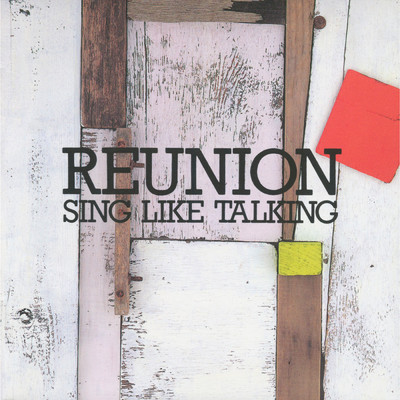 アルバム/REUNION/SING LIKE TALKING