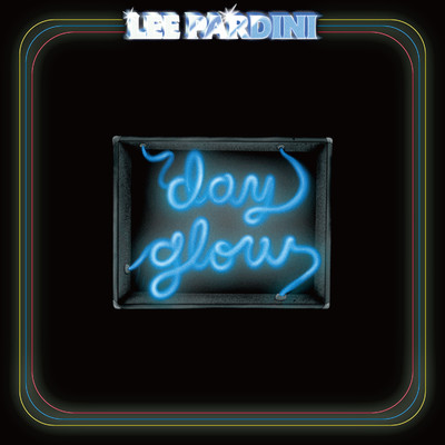 シングル/Day Glow/Lee Pardini