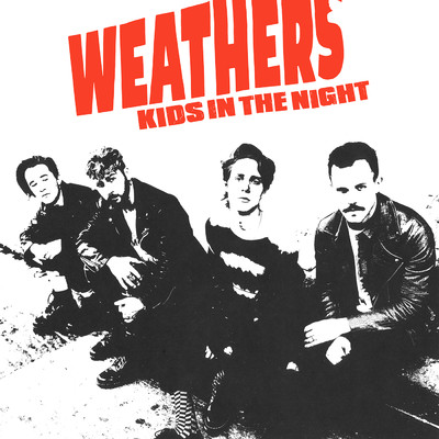 アルバム/Kids In The Night (Explicit)/Weathers