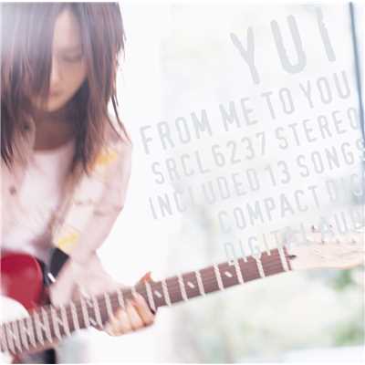 FROM ME TO YOU/YUI