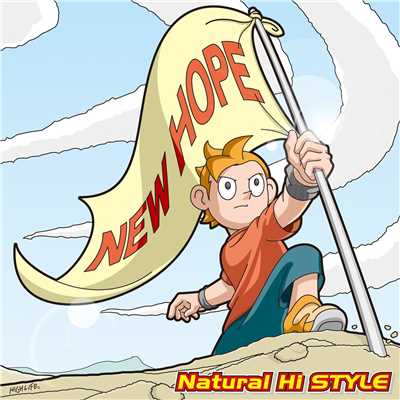 NEW HOPE/Natural Hi STYLE