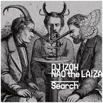 アルバム/Search/DJ IZOH & NAOtheLAIZA