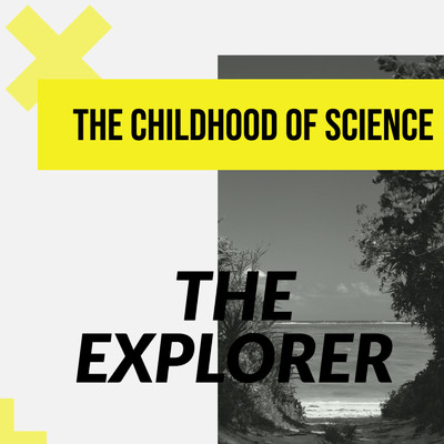 アルバム/the childhood of science/THE EXPLORER