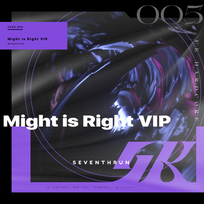 シングル/Might is Right VIP/Seventhrun