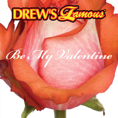 アルバム/Drew's Famous Be My Valentine/The Hit Crew