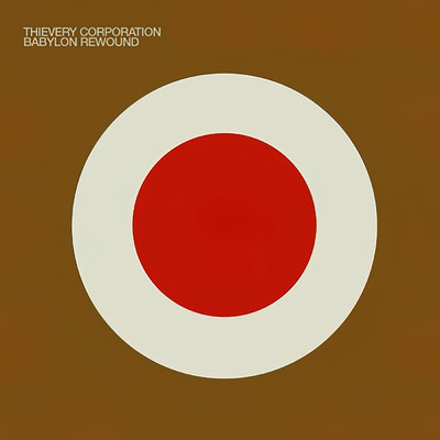 The State of the Union (Rewound By Thievery Corporation)/シーヴェリー・コーポレーション