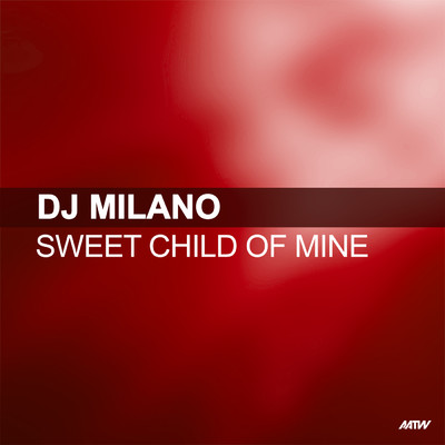 Sweet Child O' Mine/DJミラノ