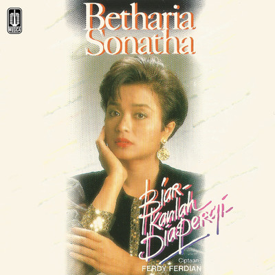 アルバム/Biarkanlah Dia Pergi/Betharia Sonatha