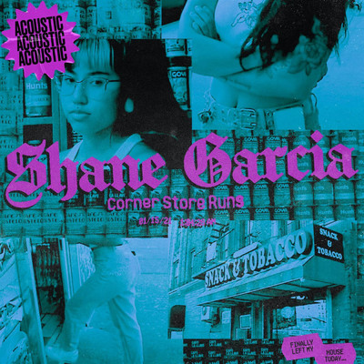 Corner Store Runs (Acoustic)/Shane Garcia