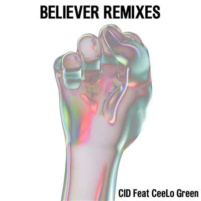 シングル/Believer (feat. CeeLo Green) [Mednas Remix]/CID