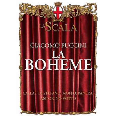 La Boheme - Puccini/Maria Callas／Carlo Forti／Coro del Teatro alla Scala