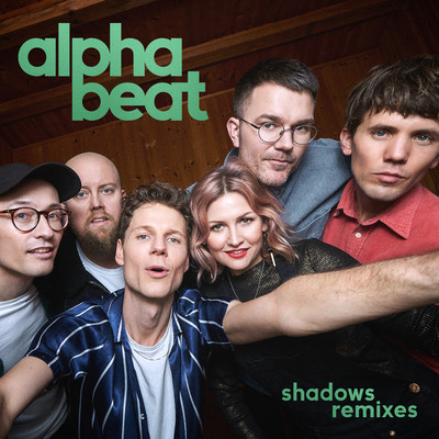 シングル/Shadows (Alphalove Remix)/Alphabeat
