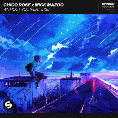 Without You (feat. EKE)/Chico Rose／Mick Mazoo