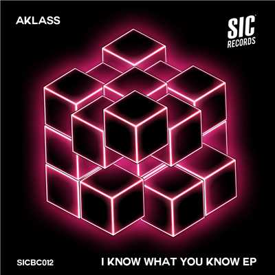 I Know What You Know/AKLASS