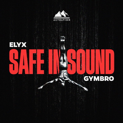 Safe In Sound/ELYX & GYMBRO