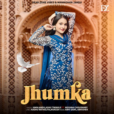 シングル/Jhumka (feat. Meghna Choudhary)/Iamnjandu & Ashu Twinkle
