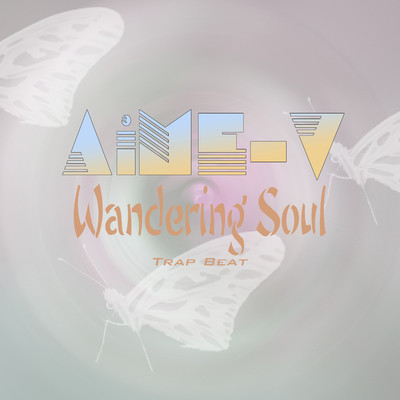 Wandering Soul (Trap Beat)/AiME-V