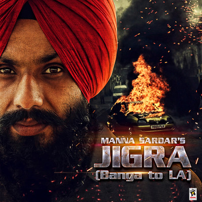 Jigra Banga to LA/Manna Sardar