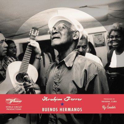 アルバム/Buenos Hermanos (Special Edition)/Ibrahim Ferrer
