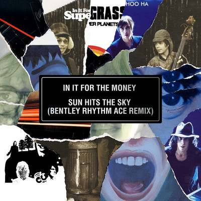 アルバム/In It for the Money ／ Sun Hits the Sky (Bentley Rhythm Ace Remix)/Supergrass