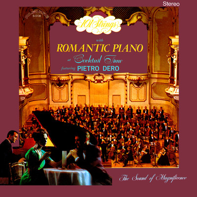 アルバム/101 Strings with Romantic Piano at Cocktail Time (feat. Pietro Dero) [Remaster from the Original Alshire Tapes]/101 Strings Orchestra