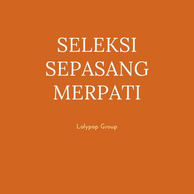 アルバム/Seleksi Sepasang Merpati/Lolypop Group