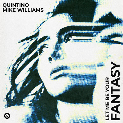 シングル/Let Me Be Your Fantasy (Extended Mix)/Quintino & Mike Williams