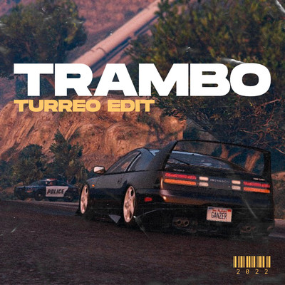 シングル/Trambo (Turreo Edit)/Ganzer DJ