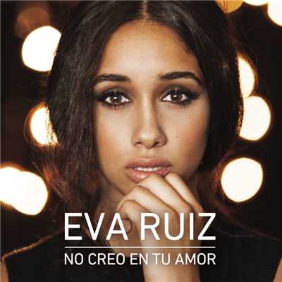 シングル/No creo en tu amor/Eva Ruiz