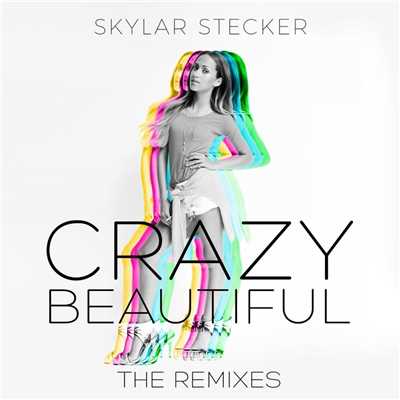 Crazy Beautiful (Remixes)/Skylar Stecker