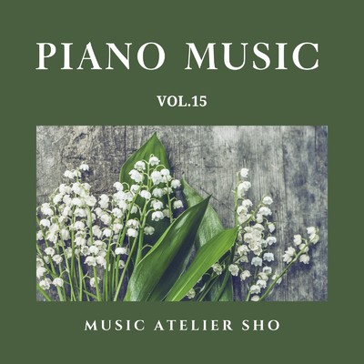 Piano Music VOL.15/Sho