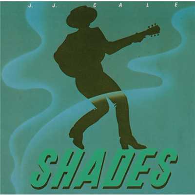 アルバム/Shades/J. J. ケイル