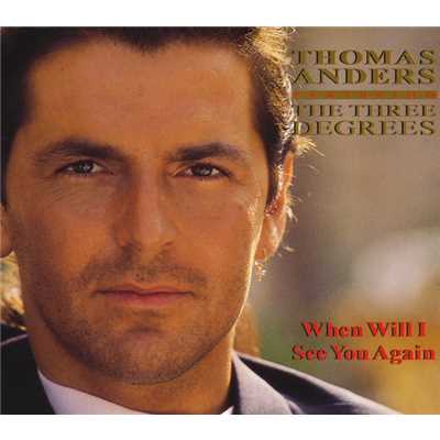 When Will I See You Again (featuring The Three Degrees／Extended Version)/Thomas Anders