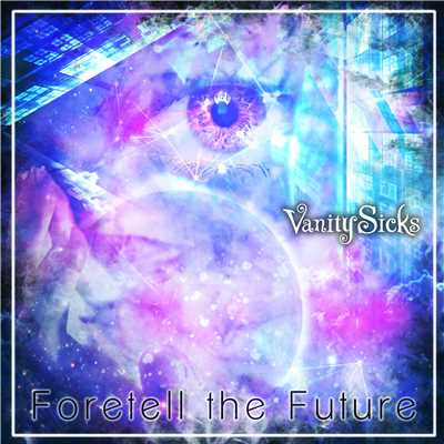 Foretell the Future/Vanity Sicks
